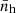 $ \bar{n}_{\mathrm{h}} $
