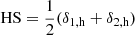 $ \mathrm{HS}=\frac{1}{2}(\delta_{1,\mathrm{h}}+\delta_{2,\mathrm{h}}) $