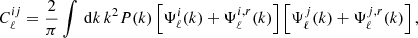 $$ \begin{aligned} C_{\ell }^{ij} = \frac{2}{\pi } \int \, \mathrm{d}k \, k^2 P(k) \left[ \Psi _{\ell }^i(k) +\Psi ^{i, r}_\ell (k) \right]\left[ \Psi _{\ell }^j(k) +\Psi ^{j, r}_\ell (k) \right], \end{aligned} $$