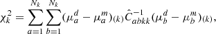 $$ \begin{aligned} \chi ^2_k=\sum _{a = 1}^{N_k} \sum _{b = 1}^{N_k} (\mu ^{d}_a-\mu ^m_a)_{(k)} \hat{C}^{-1}_{abkk} (\mu ^{d}_b-\mu ^m_b)_{(k)}, \end{aligned} $$