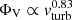$ \Phi_{\mathrm{V}} \propto \mathit{v}_{\mathrm{turb}}^{0.83} $