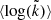 $ \langle \log(\tilde{k}) \rangle $