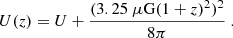 $$ \begin{aligned} U(z) = U+\frac{(3.25~\mu \mathrm{G} (1+z)^2)^2}{8 \pi }\ . \end{aligned} $$