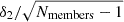 $ \delta_2 / \sqrt{N_\text{members}-1} $