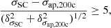 $$ \begin{aligned} \frac{\sigma _\text{SC}-\sigma _\text{ap,200c}}{ (\delta ^2_{\sigma _\text{SC}} + \delta ^2_{\sigma _\text{ap,200c}})^{1/2}} \ge 5 , \end{aligned} $$