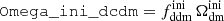 $ \texttt{Omega\_ini\_dcdm}=f_{\mathrm{ddm}}^{\mathrm{ini}} \, \Omega_{\mathrm{dm}}^{\mathrm{ini}} $