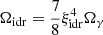 $ \Omega_{\mathrm{idr}} = \frac{7}{8} \xi^4_{\mathrm{idr}} \Omega_{\gamma} $