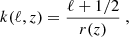 $$ \begin{aligned} k(\ell ,z) = \frac{\ell +1/2}{r(z)}~, \end{aligned} $$
