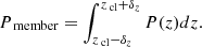 $$ \begin{aligned} P_{\text{ member}} = \int _{z_{\text{ cl}} - \delta _z}^{z_{\text{ cl}} + \delta _z} P(z) dz. \end{aligned} $$