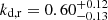 $ k_{\mathrm{d,r}}=0.60^{+0.12}_{-0.13} $