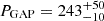 $ P_{\mathrm{GAP}} = 243_{-10}^{+50} $