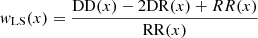 $$ \begin{aligned} { w}_{\rm LS}(x)&= \frac{\mathrm{DD}(x)-2 \mathrm{DR}(x)+{RR}(x)}{\mathrm{RR}(x)} \end{aligned} $$