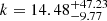 $ k=14.48^{+47.23}_{-9.77} $