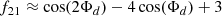 $$ \begin{aligned} f_{21}&\approx \cos (2\Phi _d)-4\cos (\Phi _d)+3 \end{aligned} $$