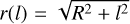 $r(l) = \sqrt {{R^2} + {l^2}} $