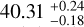 $\[40.31_{-0.18}^{+0.24}\]$