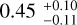$\[0.45_{-0.11}^{+0.10}\]$