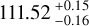 $\[111.52_{-0.16}^{+0.15}\]$