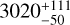 $\[3020_{-50}^{+111}\]$