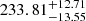 $ 233.81_{-13.55}^{+12.71} $