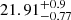 $ 21.91_{-0.77}^{+0.9} $
