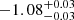 $ -1.08_{-0.03}^{+0.03} $