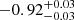 $ -0.92_{-0.03}^{+0.03} $
