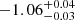 $ -1.06_{-0.03}^{+0.04} $