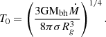 $$ \begin{aligned} T_0= \left(\frac{3\mathrm{GM}_{\rm bh}\dot{M}}{8\pi \sigma R_{g}^3}\right)^{1/4}. \end{aligned} $$