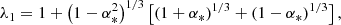 $$ \begin{aligned} \lambda _{1}&= 1+\left(1-\alpha _{*}^{2}\right)^{1/3}\left[\left(1+\alpha _{*}\right)^{1/3}+\left(1-\alpha _{*}\right)^{1/3}\right], \end{aligned} $$