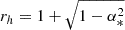 $ r_h= 1+\sqrt{1-\alpha _{*}^2} $