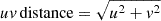 $ u\mathit{v} \, \mathrm{distance}=\sqrt{u^{2}+\mathit{v}^{2}} $
