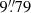 $ 9{{\overset{\prime\prime}{.}}}79 $