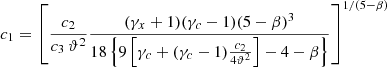 $$ \begin{aligned} c_1&= \left[ \frac{c_2}{c_3\, \vartheta ^2} \frac{(\gamma _x + 1)(\gamma _c - 1)(5-\beta )^3}{18 \left\{ 9 \left[ \gamma _c + (\gamma _c - 1) \frac{c_2}{4\vartheta ^2}\right] -4 - \beta \right\} } \right]^{1/(5-\beta )}\end{aligned} $$