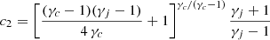 $$ \begin{aligned} c_2&= \left[ \frac{(\gamma _c - 1)(\gamma _j - 1)}{4\, \gamma _c} + 1\right] ^{\gamma _c/ (\gamma _c - 1) } \frac{\gamma _j + 1}{\gamma _j - 1}\end{aligned} $$