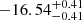 $ -16.54^{+0.41}_{-0.41} $
