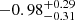 $ -0.98^{+0.29}_{-0.31} $