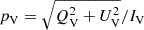 $ p_{{\mathrm{V}}}=\sqrt{Q_{\mathrm{V}}^2 + U_{\mathrm{V}}^2}/I_{\mathrm{V}} $