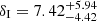 $ \delta_{\mathrm{I}}=7.42^{+5.94}_{-4.42} $
