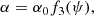 $$ \begin{aligned} \alpha&= \alpha _0 f_3(\psi ), \end{aligned} $$