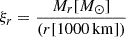 $ \xi_r=\frac{M_r[M_{\odot}]}{(r[1000\,\mathrm{km}])} $