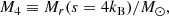 $$ \begin{aligned} M_4 \equiv M_r(s = 4k_{\rm B})/M_{\odot }, \end{aligned} $$