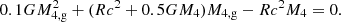 $$ \begin{aligned} 0.1 GM^2_{\mathrm{4,g} } + (Rc^2 +0.5 GM_{4})M_{\mathrm{4,g} }-Rc^2M_{4} = 0. \end{aligned} $$