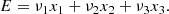 $$ \begin{aligned} E = \nu _1 x_1 + \nu _2x_2 + \nu _3 x_3. \end{aligned} $$