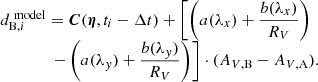 $$ \begin{aligned} \begin{array}{l} d_{\mathrm{B} ,i}^{\ \mathrm{model} } = \boldsymbol{C}(\boldsymbol{\eta },t_{i} - \Delta t) + \left[\left(a(\lambda _{x}) + \dfrac{b(\lambda _{x})}{R_{V}}\right)\right.\\ \qquad \qquad \left. - \left(a(\lambda _{y}) + \dfrac{b(\lambda _{y})}{R_{V}}\right)\right] \cdot (A_{V,\mathrm{B} }-A_{V,\mathrm{A} }). \end{array} \end{aligned} $$