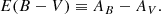$$ \begin{aligned} E(B-V) \equiv A_{B} - A_{V}. \end{aligned} $$