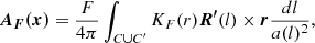 $$ \begin{aligned} \boldsymbol{A_{F}(x)}&=\frac{F}{4\pi }\int _{C\cup C^{\prime }}K_{F}(r)\boldsymbol{R^{\prime }}(l)\times \boldsymbol{r}\frac{dl}{a(l)^2}, \end{aligned} $$