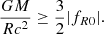$$ \begin{aligned} \frac{GM}{Rc^2}\ge \frac{3}{2}| f_{R0}|. \end{aligned} $$