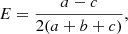 $$ \begin{aligned} E=\frac{a-c}{2(a+b+c)}, \end{aligned} $$