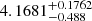 $ 4.1681^{+0.1762}_{-0.488} $